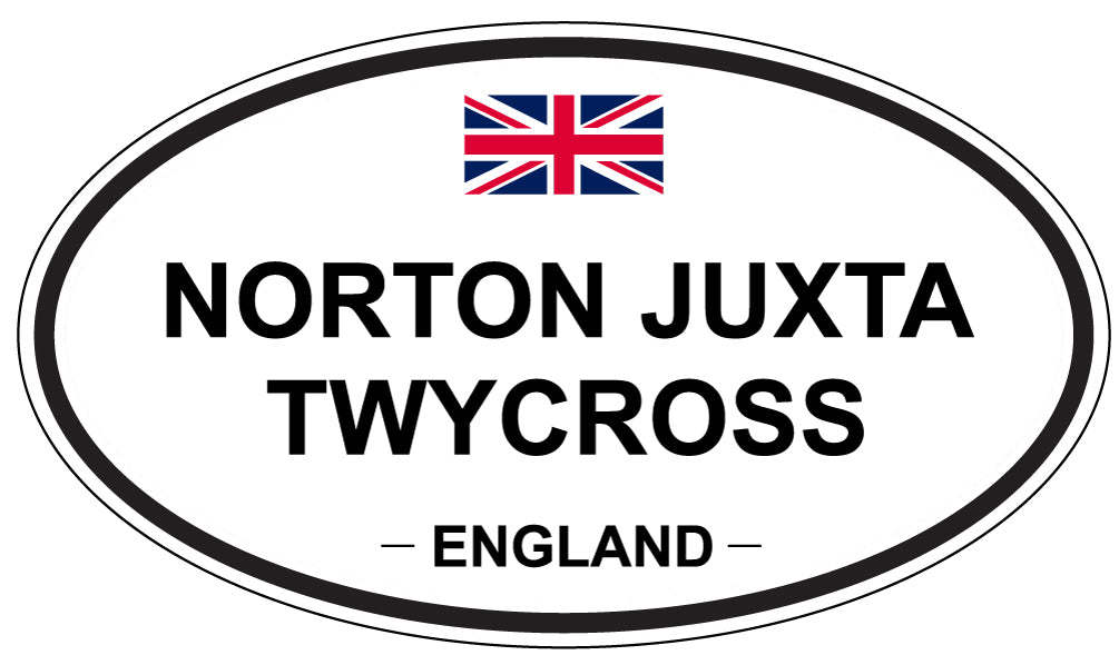 NORTON JUXTA TWYCROSS, England - Oval Magnet