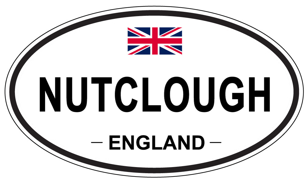 NUTCLOUGH, ENGLAND - Oval Sticker