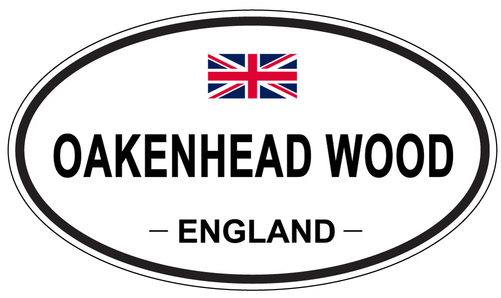 OAKENHEAD WOOD, England - Oval Magnet