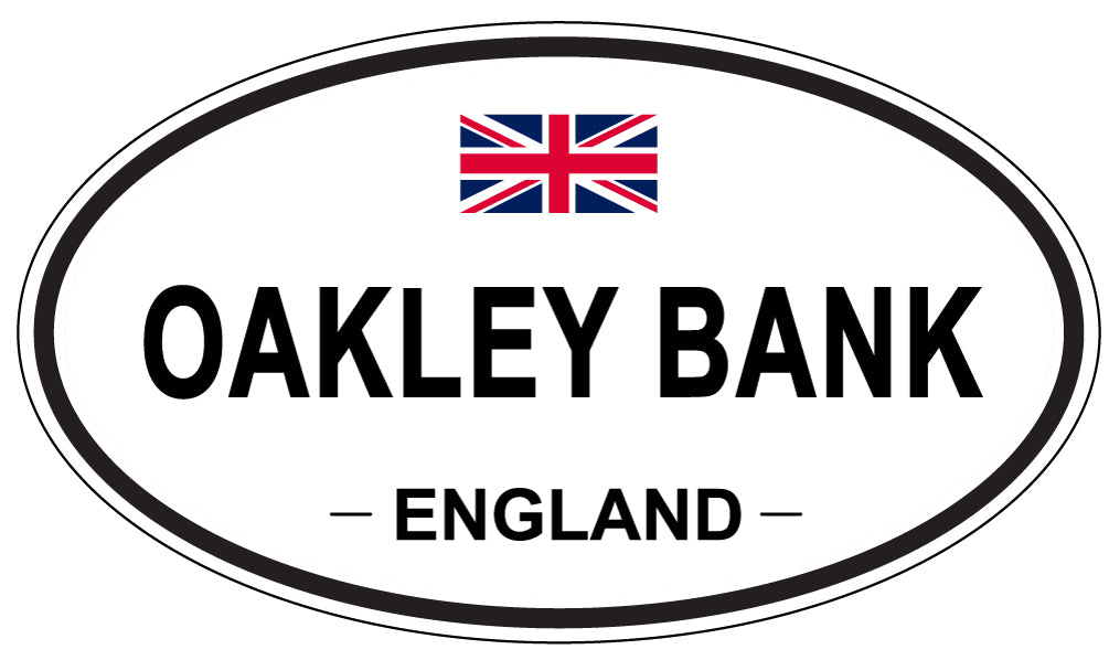 OAKLEY BANK, ENGLAND - Oval Sticker