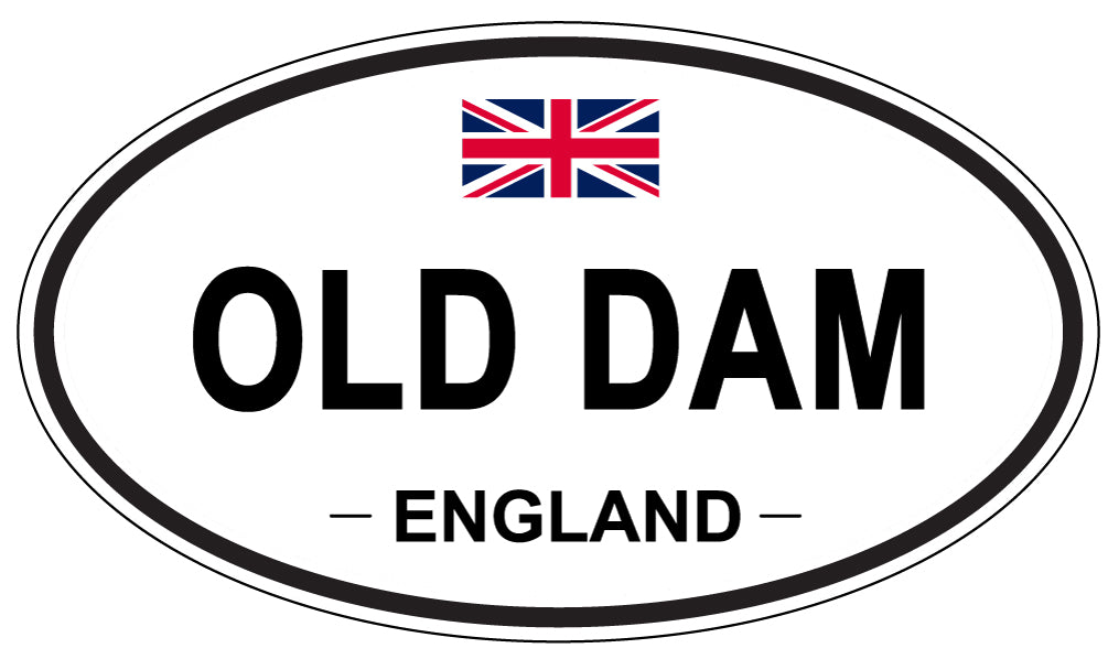 OLD DAM, ENGLAND - Oval Sticker