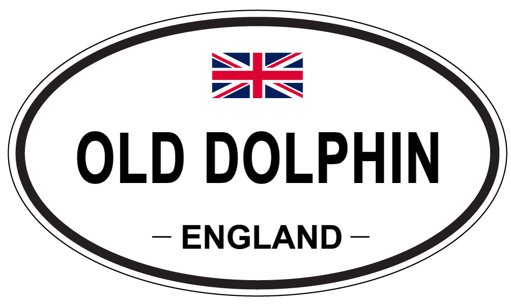 OLD DOLPHIN, ENGLAND - Oval Sticker