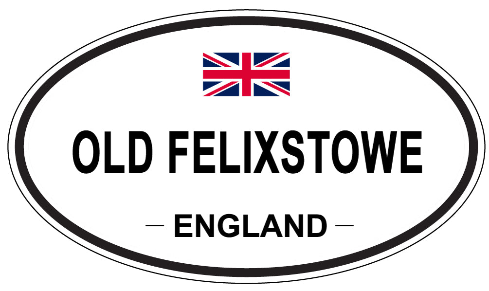 OLD FELIXSTOWE, ENGLAND - Oval Sticker