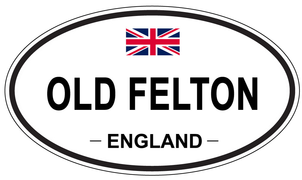OLD FELTON, ENGLAND - Oval Sticker