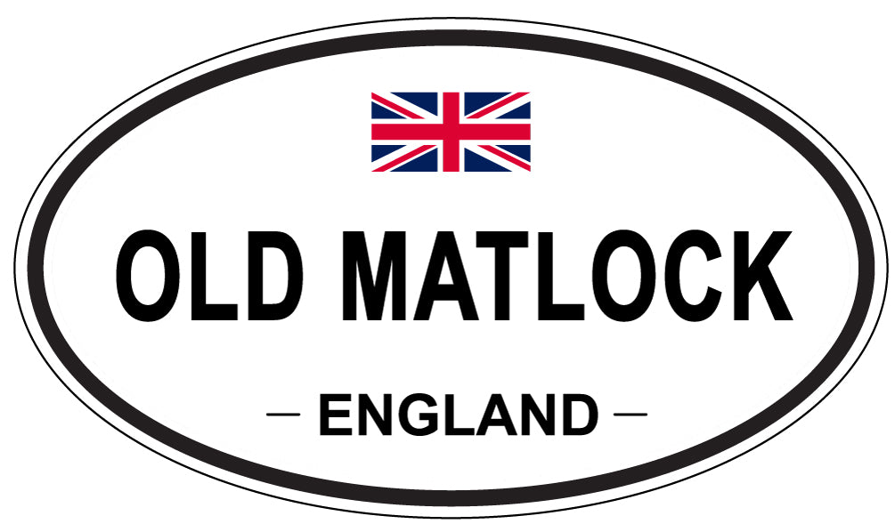 OLD MATLOCK, ENGLAND - Oval Sticker