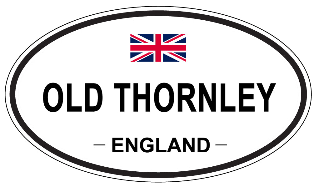 OLD THORNLEY, England - Oval Magnet