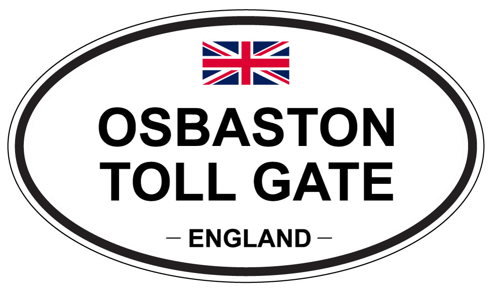 OSBASTON TOLL GATE, ENGLAND - Oval Sticker