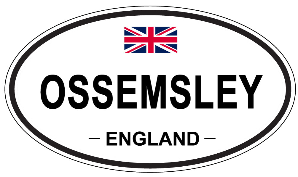 OSSEMSLEY, ENGLAND - Oval Sticker