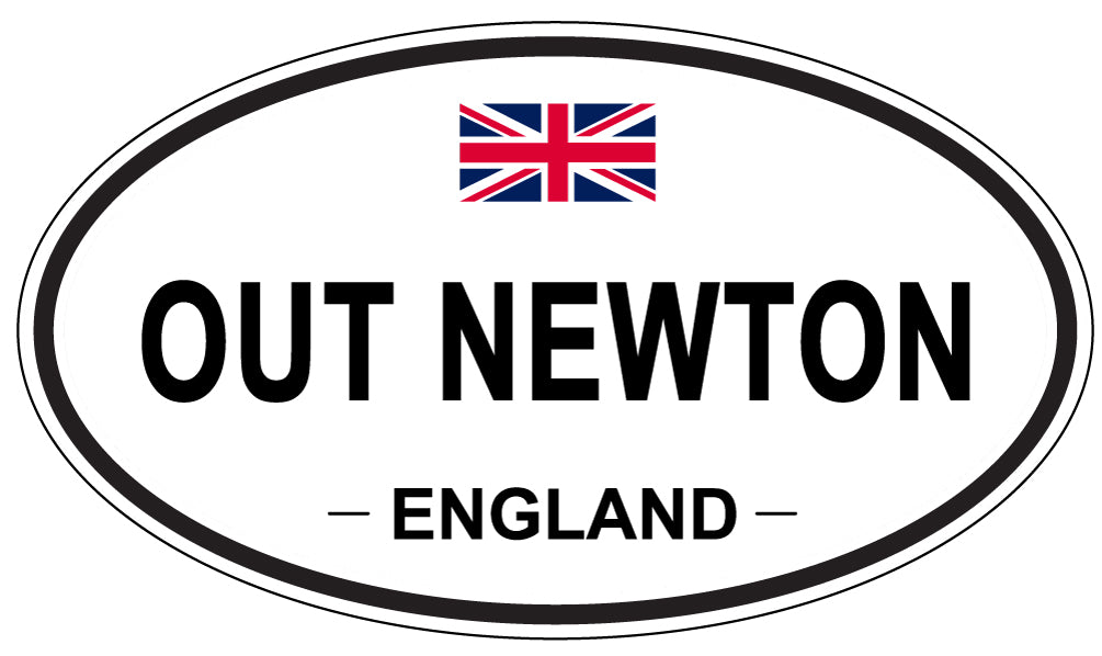 OUT NEWTON, ENGLAND - Oval Sticker