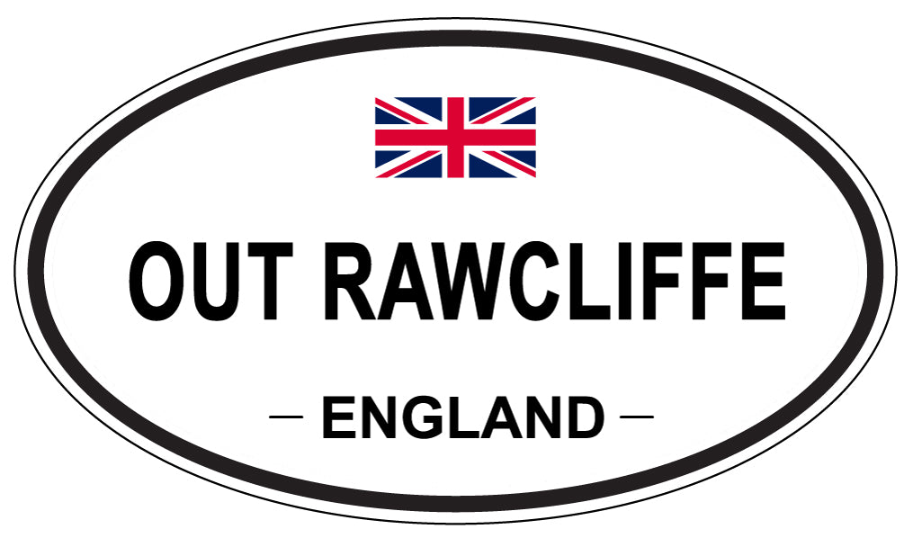 OUT RAWCLIFFE, England - Oval Magnet