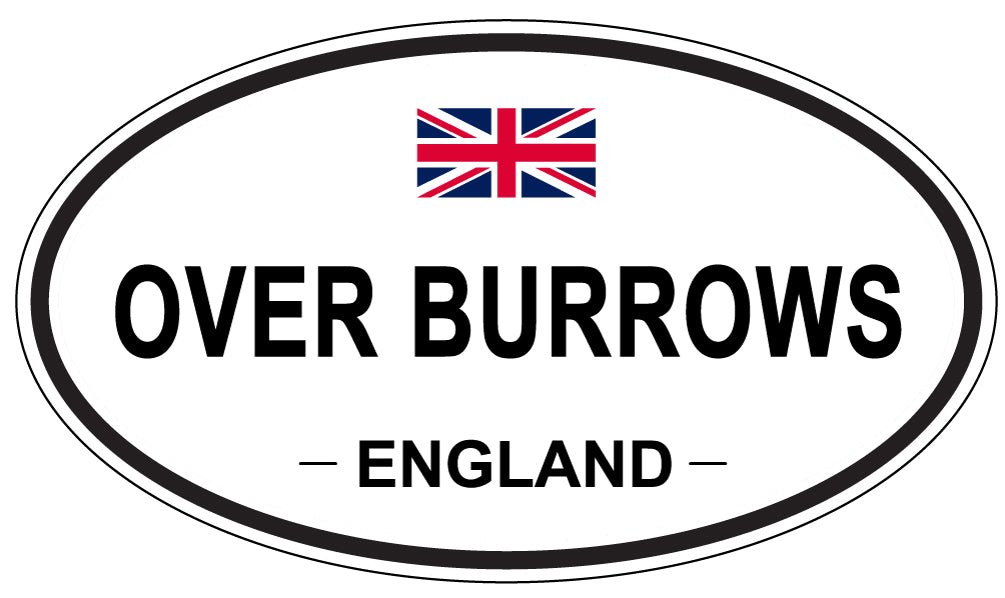 OVER BURROWS, ENGLAND - Oval Sticker