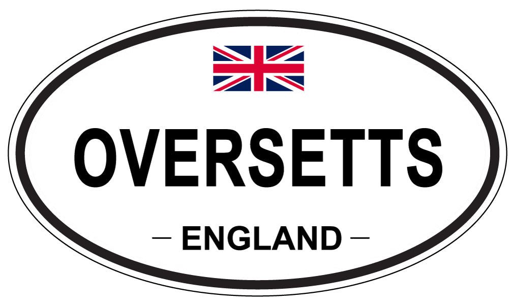 OVERSETTS, ENGLAND - Oval Sticker