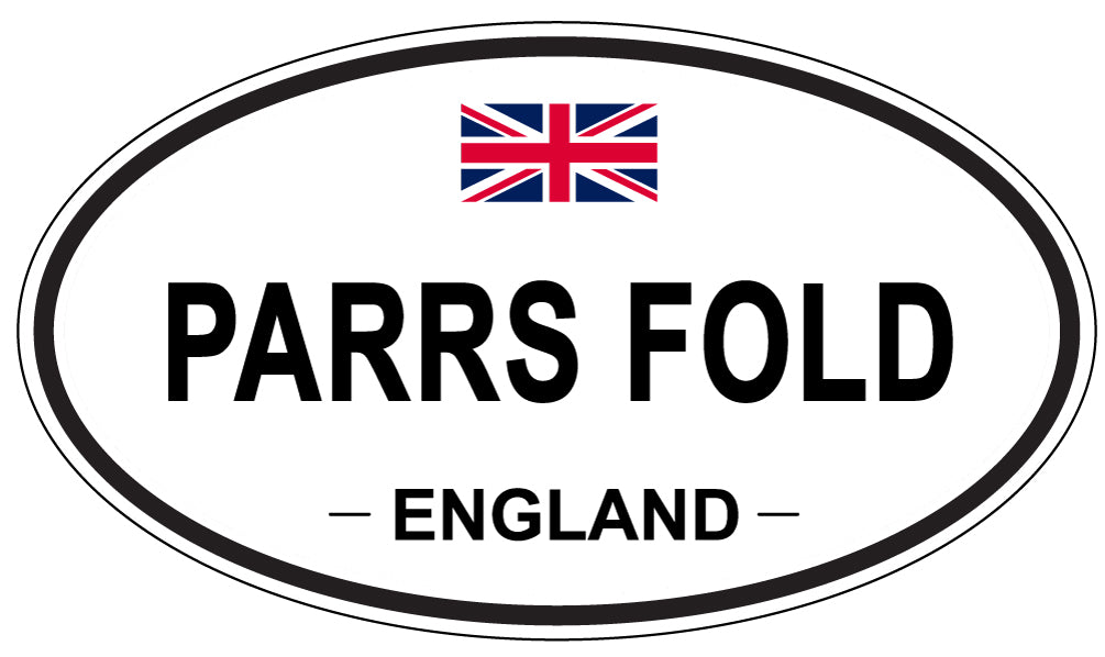 PARRS FOLD, ENGLAND - Oval Sticker