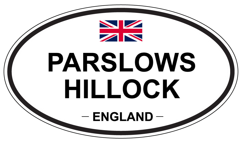 PARSLOWS HILLOCK, ENGLAND - Oval Sticker