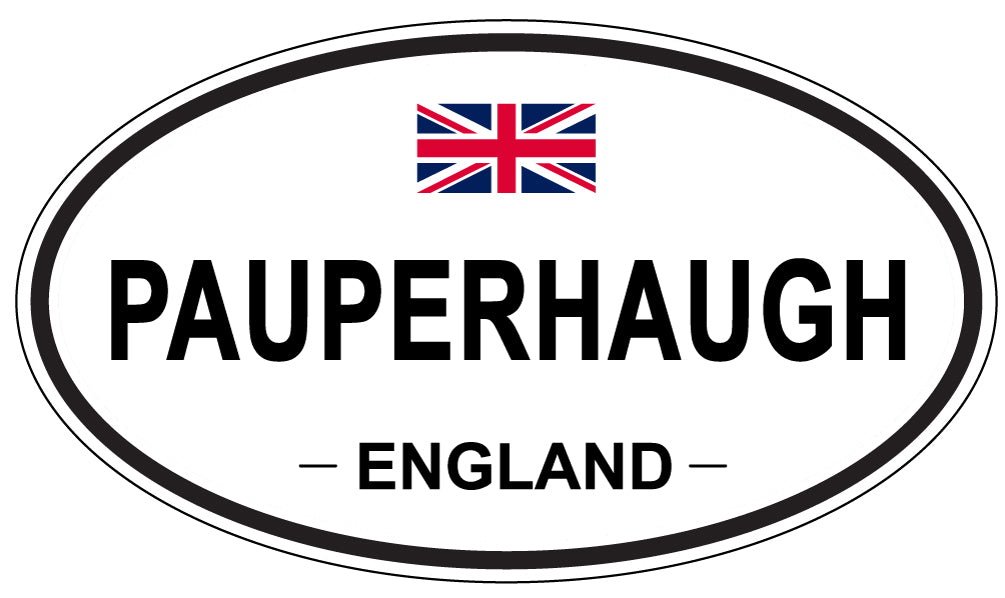 PAUPERHAUGH, ENGLAND - Oval Sticker