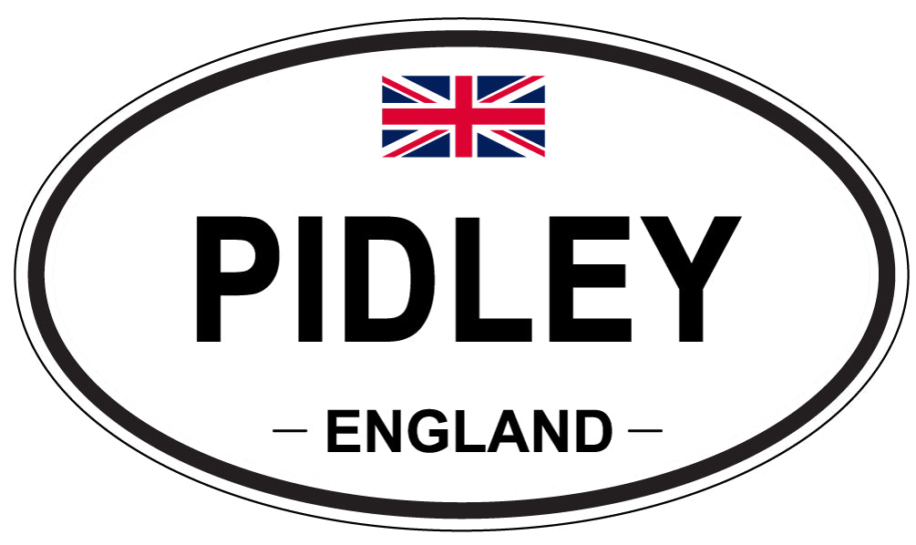 PIDLEY, ENGLAND - Oval Sticker