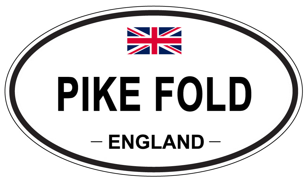 PIKE FOLD, ENGLAND - Oval Sticker