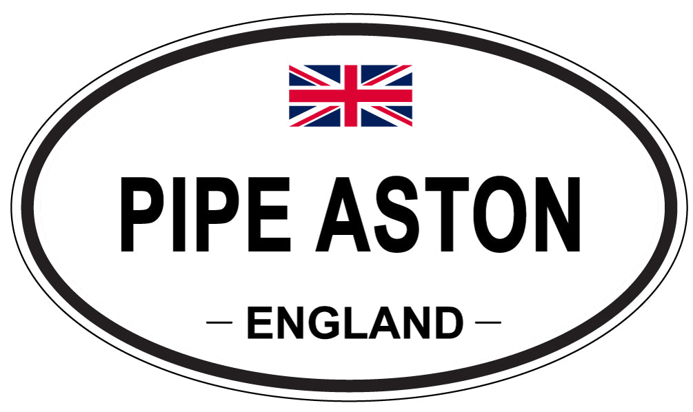 PIPE ASTON, ENGLAND - Oval Sticker
