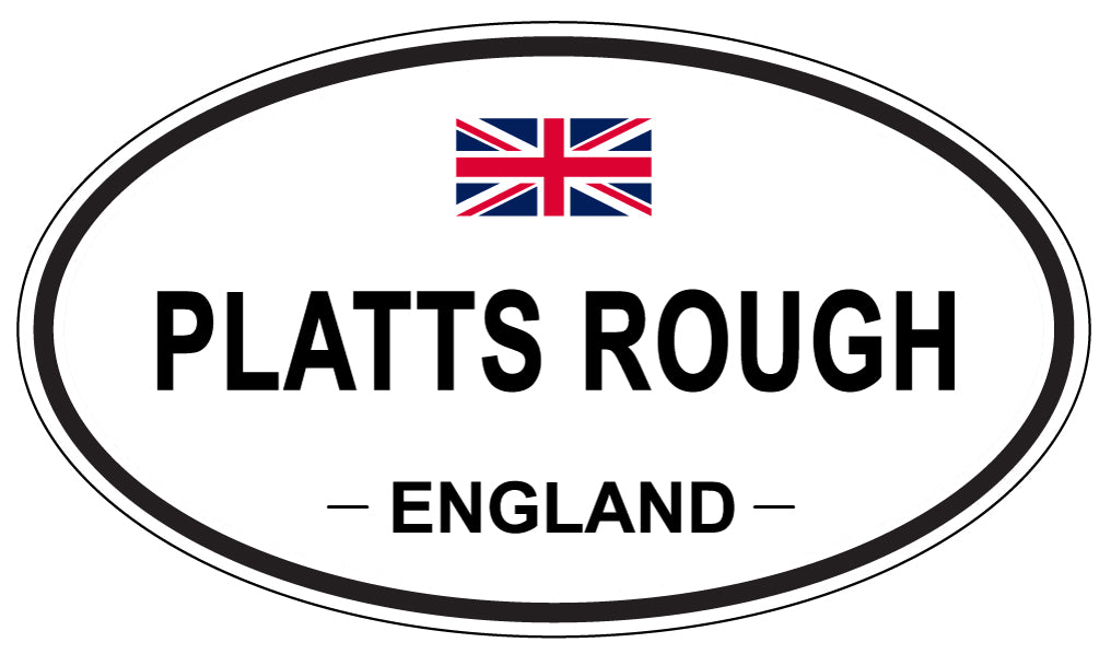 PLATTS ROUGH, ENGLAND - Oval Sticker