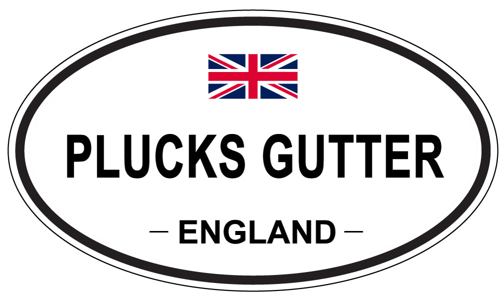 PLUCKS GUTTER, ENGLAND - Oval Sticker