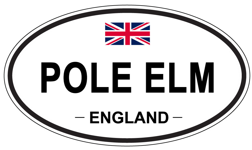 POLE ELM, ENGLAND - Oval Sticker