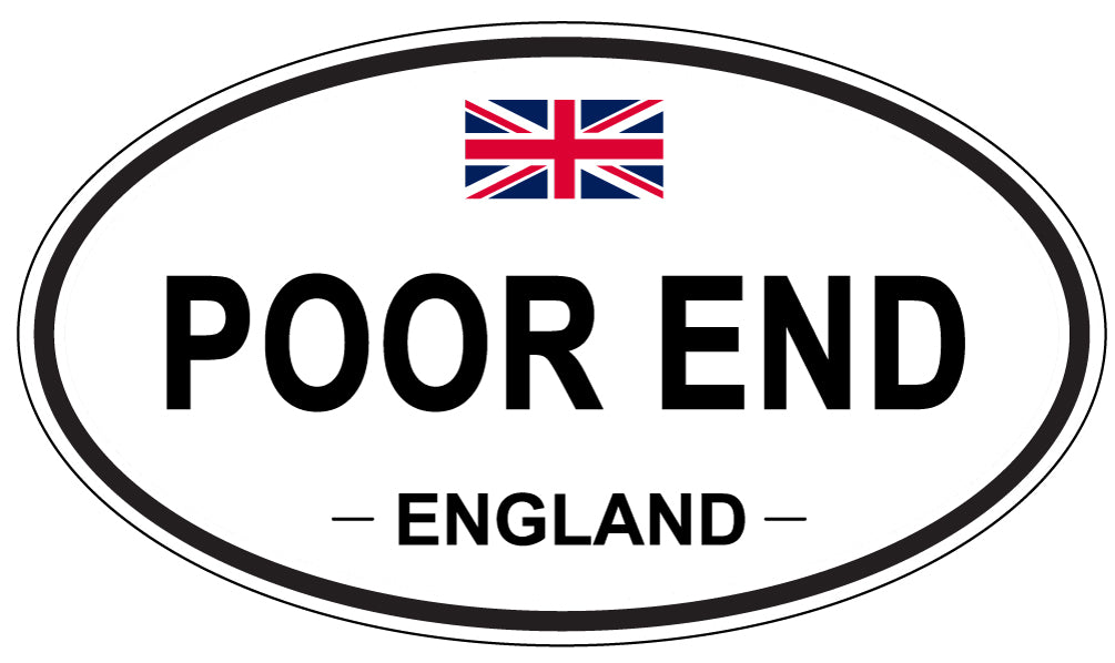 POOR END, ENGLAND - Oval Sticker