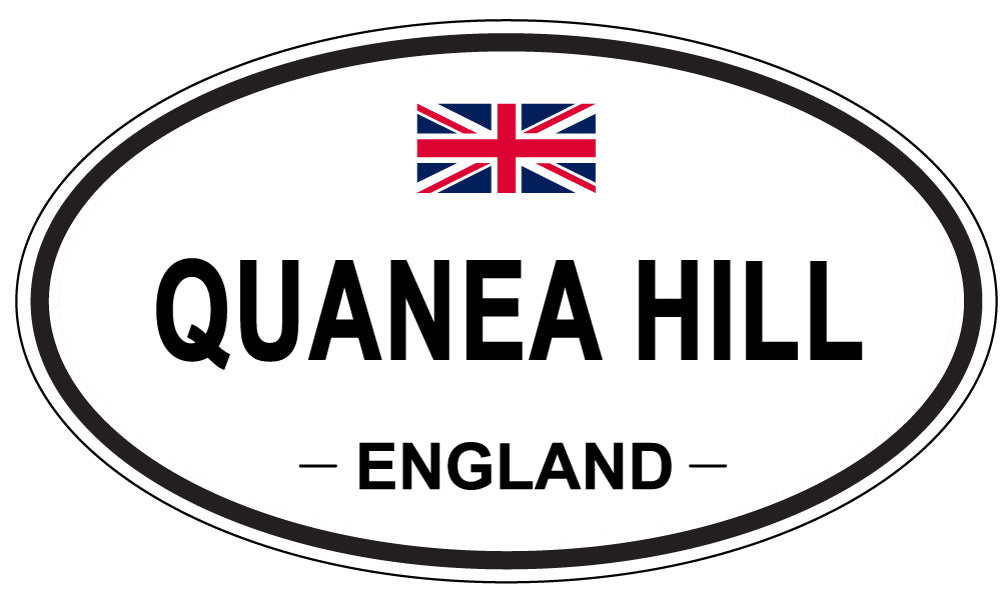 QUANEA HILL, England - Oval Magnet