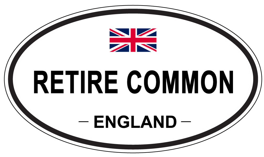 RETIRE COMMON, ENGLAND - Oval Sticker