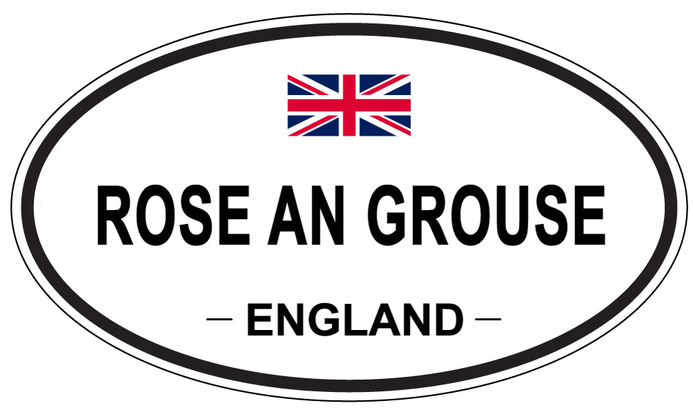 ROSE AN GROUSE, England - Oval Magnet