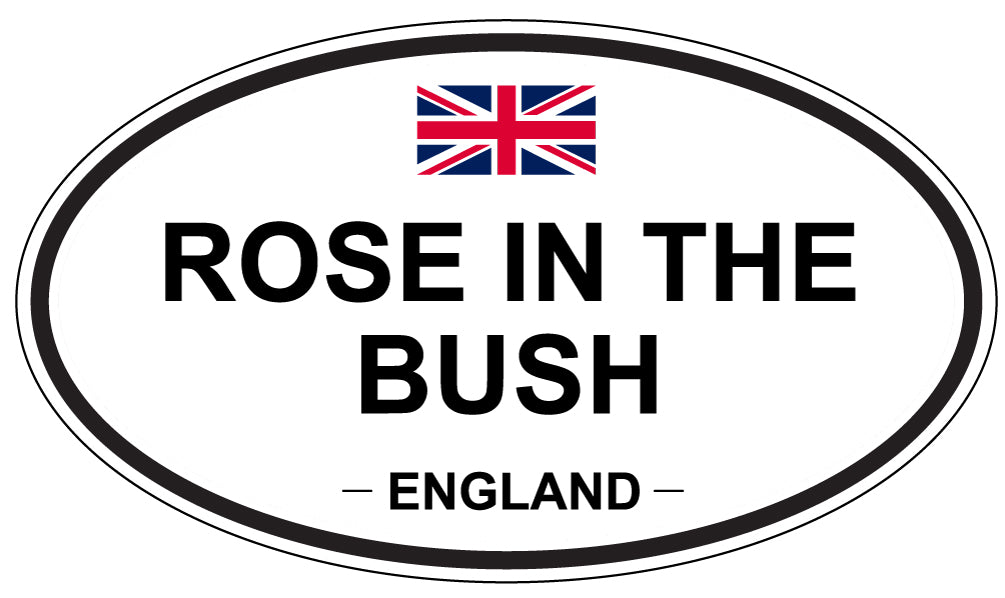 ROSE IN THE BUSH, England - Oval Magnet