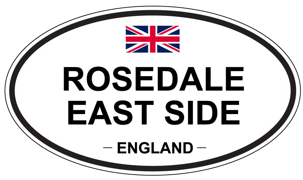 ROSEDALE EAST SIDE, England - Oval Magnet