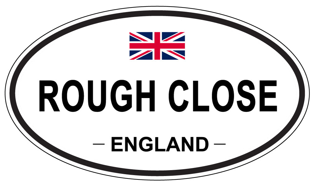 ROUGH CLOSE, England - Oval Magnet