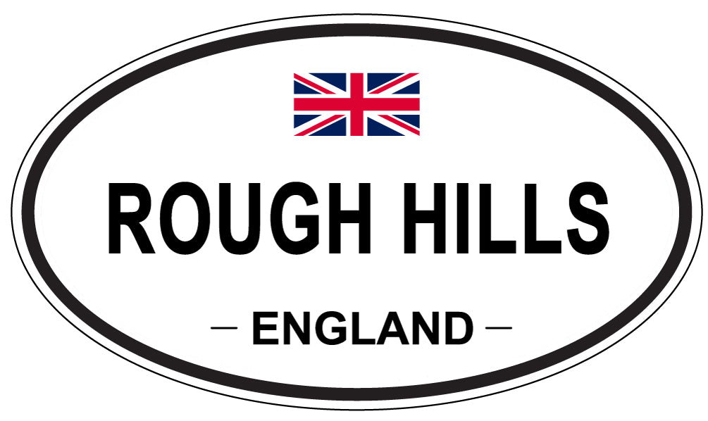 ROUGH HILLS, England - Oval Magnet