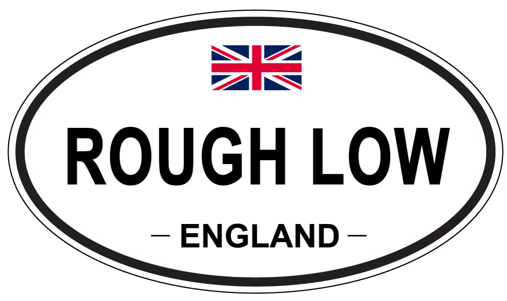 ROUGH LOW, England - Oval Magnet