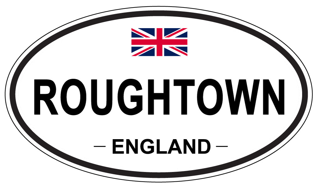 ROUGHTOWN, ENGLAND - Oval Sticker