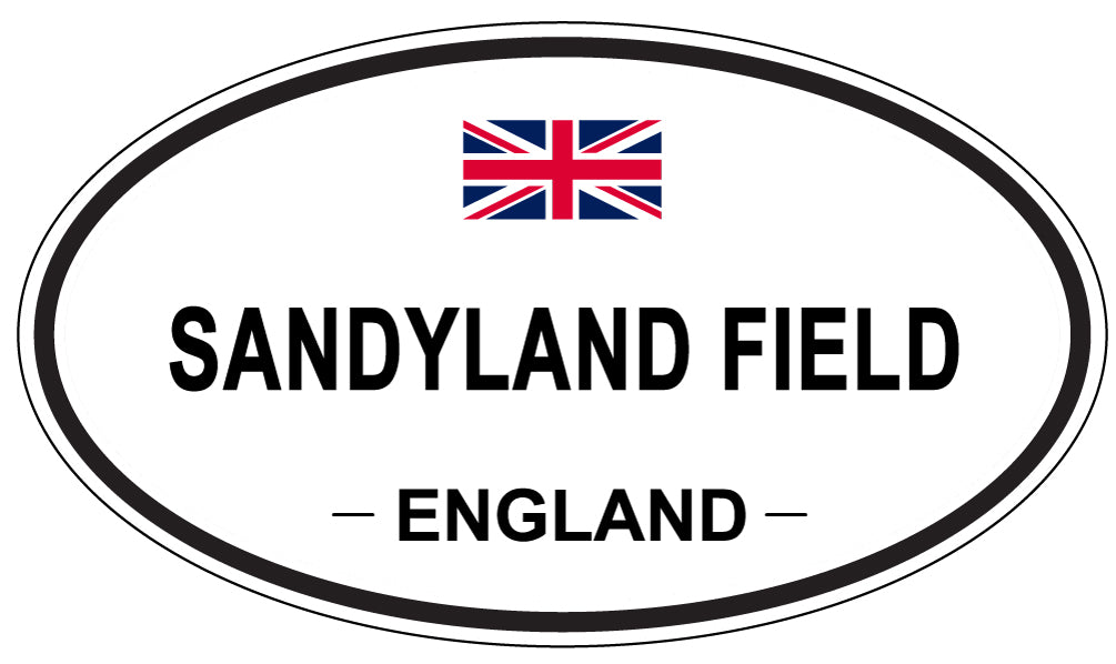 SANDYLAND FIELD, England - Oval Magnet