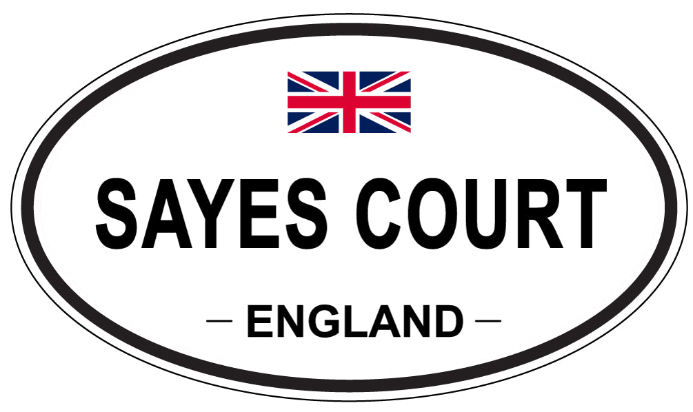 SAYES COURT, England - Oval Magnet
