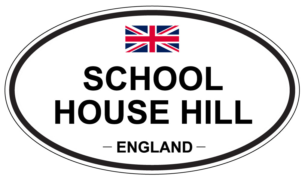 SCHOOL HOUSE HILL, ENGLAND - Oval Sticker