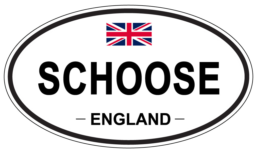 SCHOOSE, England - Oval Magnet