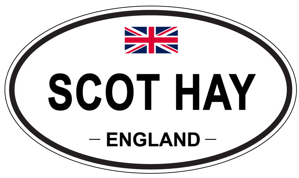 SCOT HAY, ENGLAND - Oval Sticker