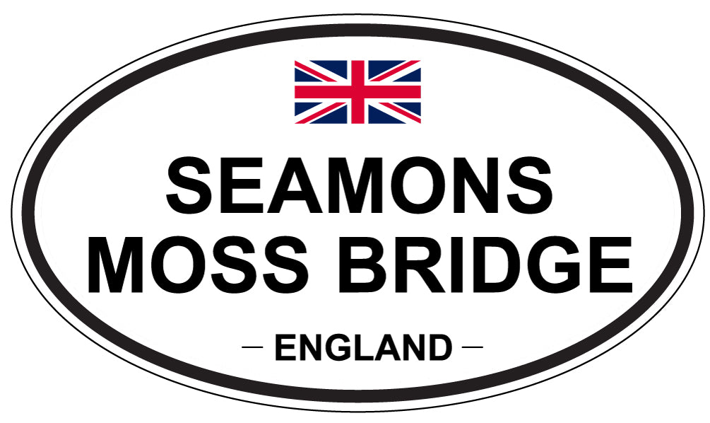 SEAMONS MOSS BRIDGE, ENGLAND - Oval Sticker
