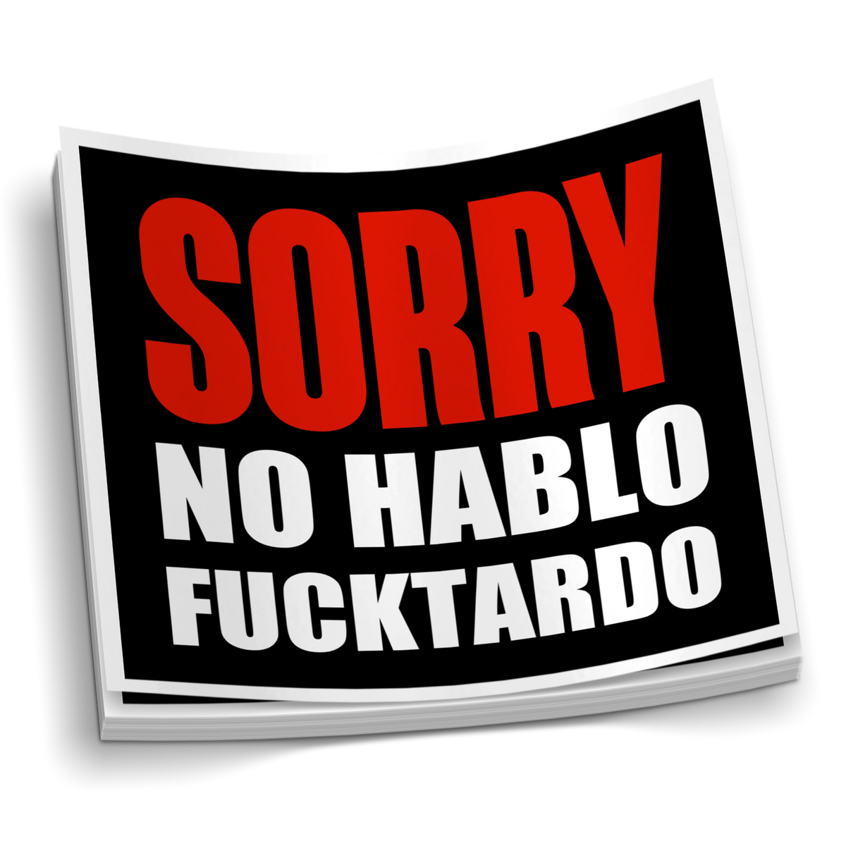 Sorry No Hablo Sticker