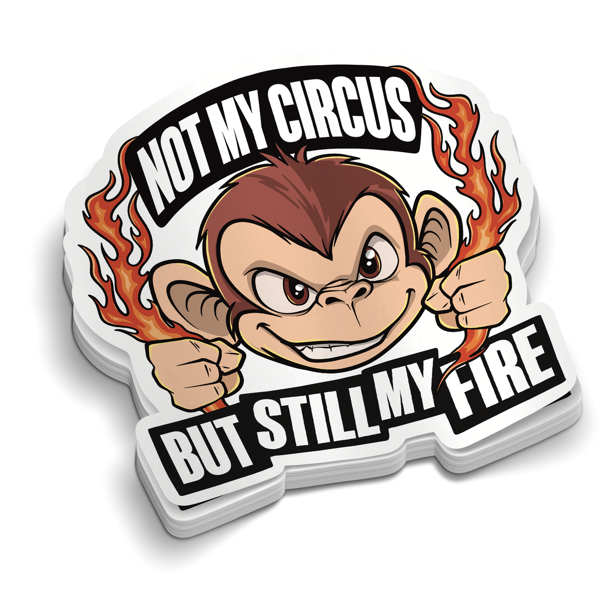 Not My Circus | Funny Firefighter Stickers