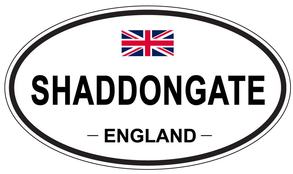 SHADDONGATE, ENGLAND - Oval Sticker