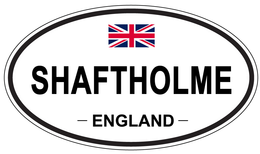 SHAFTHOLME, ENGLAND - Oval Sticker