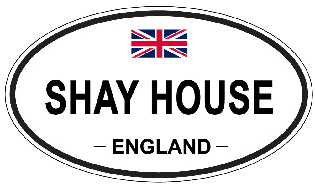 SHAY HOUSE, ENGLAND - Oval Sticker