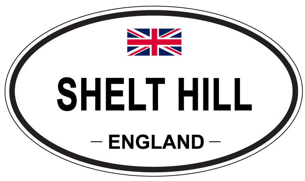 SHELT HILL, ENGLAND - Oval Sticker