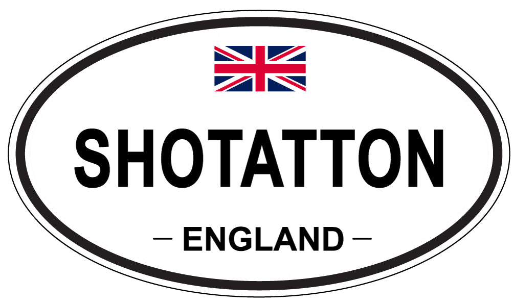 SHOTATTON, ENGLAND - Oval Sticker