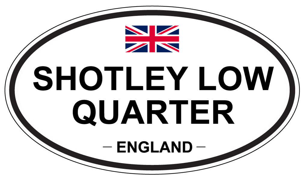 SHOTLEY LOW QUARTER, England - Oval Magnet