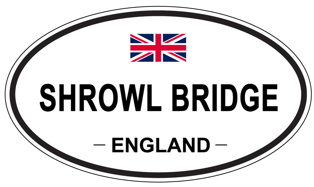 SHROWL BRIDGE, ENGLAND - Oval Sticker